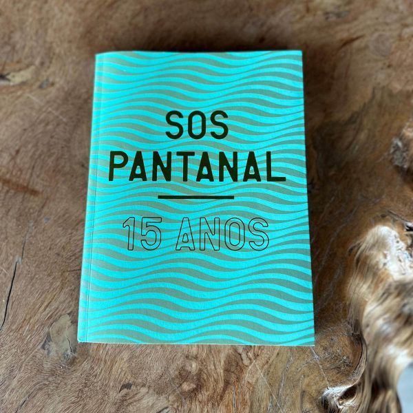 SOS Pantanal – 15 Anos